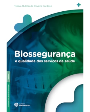 BIOSSEGURANÇA E QUALIDADE DOS SERVIÇOS DE SAÚDE