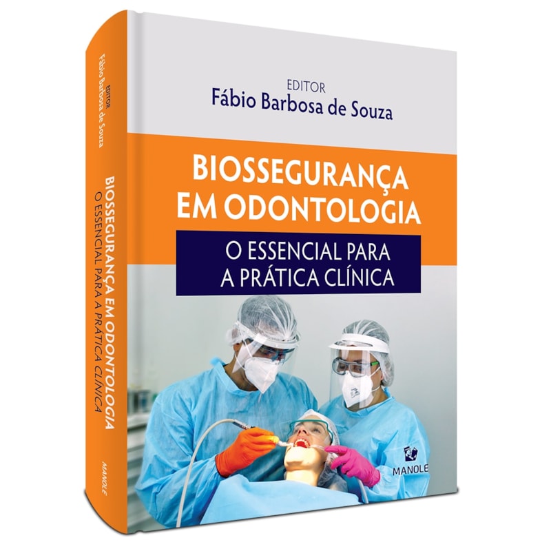 BIOSSEGURANÇA EM ODONTOLOGIA: O ESSENCIAL PARA A PRÁTICA CLÍNICA