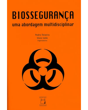 BIOSSEGURANÇA - UMA ABORDAGEM MULTIDISCIPLINAR