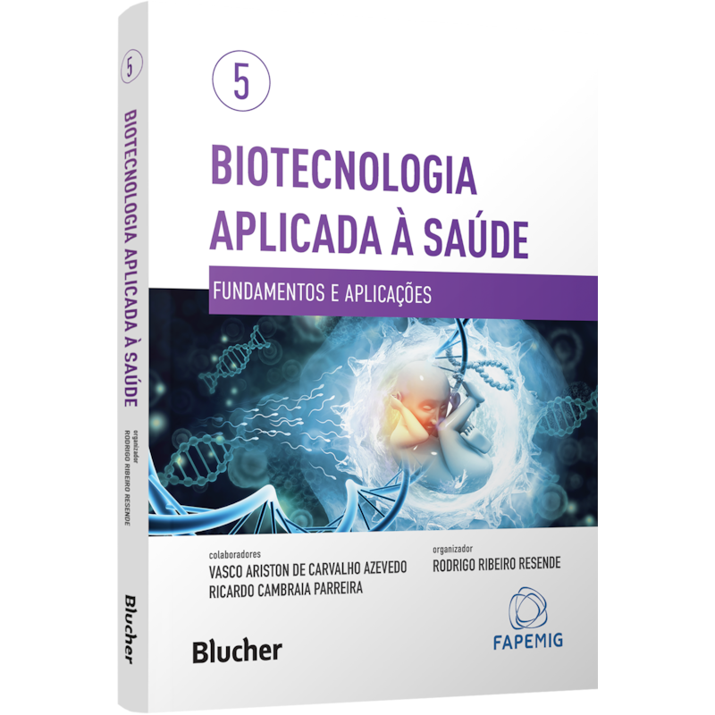 Biotecnologia aplicada à saúde: fundamentos e aplicações