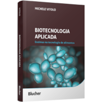 Biotecnologia aplicada: enzimas na tecnologia de alimentos