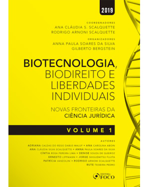 BIOTECNOLOGIA, BIODIREITO E SAÚDE: NOVAS FRONTEIRAS DA CIÊNCIA JURÍDICA - VOL. 1 - 1ª EDIÇÃO - 2019