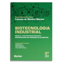 BIOTECNOLOGIA INDUSTRIAL: BIOTECNOLOGIA NA PRODUÇÃO DE ALIMENTOS