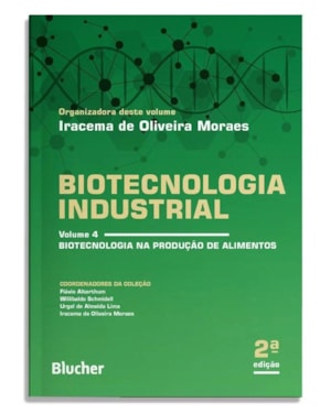BIOTECNOLOGIA INDUSTRIAL: BIOTECNOLOGIA NA PRODUÇÃO DE ALIMENTOS