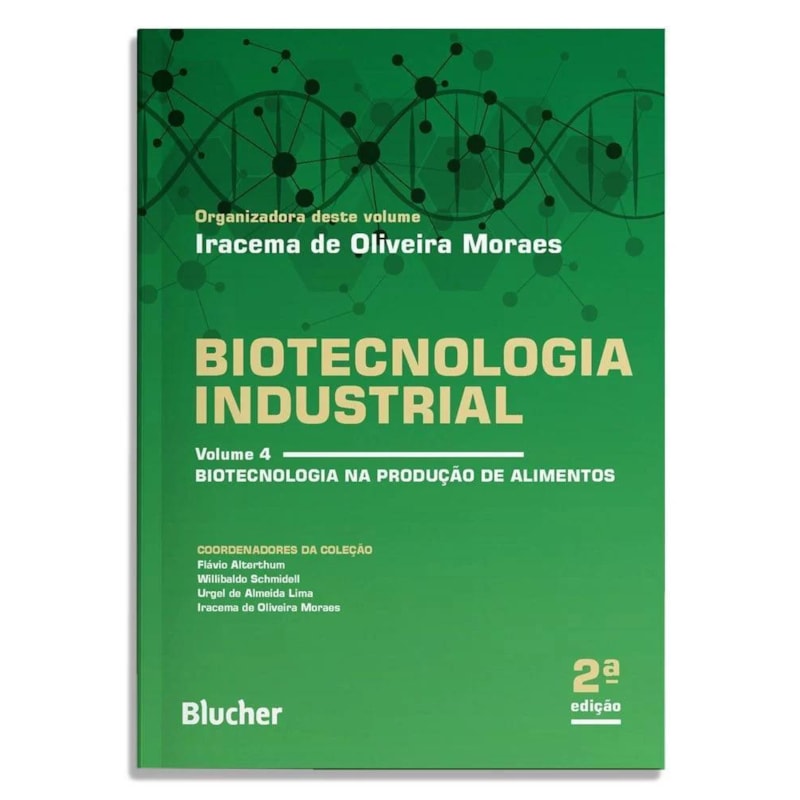 BIOTECNOLOGIA INDUSTRIAL: BIOTECNOLOGIA NA PRODUÇÃO DE ALIMENTOS