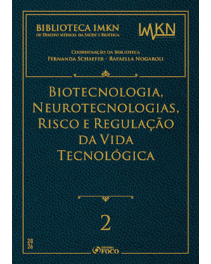 Biotecnologia, Neurotecnologias, Risco e Regulação da Vida Tecnológica 1ª Ed - 2026 Volume 2