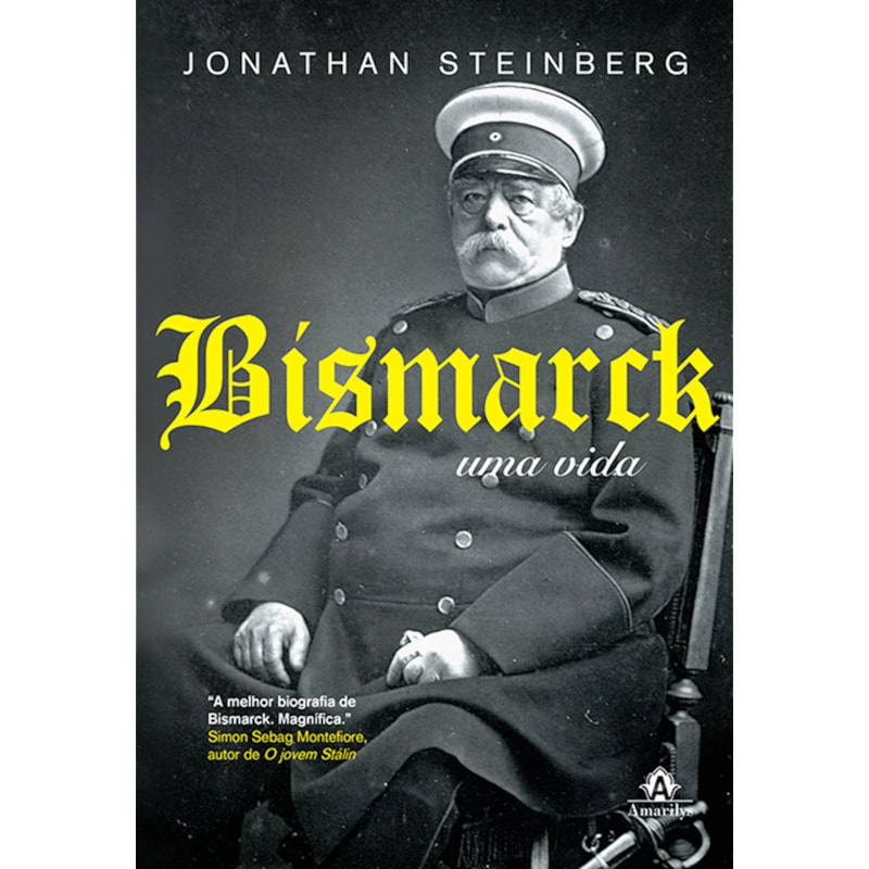 BISMARCK: UMA VIDA