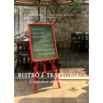 BISTRÔ & TRATTORIA: COZINHAS DA ALMA