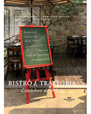BISTRÔ & TRATTORIA: COZINHAS DA ALMA