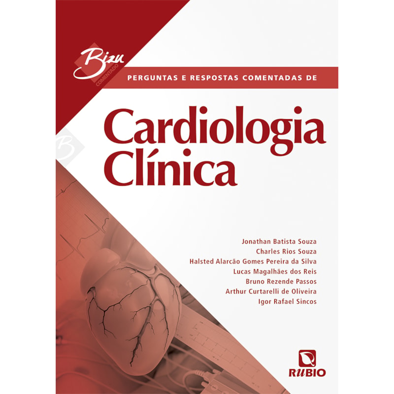 Bizu comentado - perguntas e respostas comentadas de cardiologia clínica