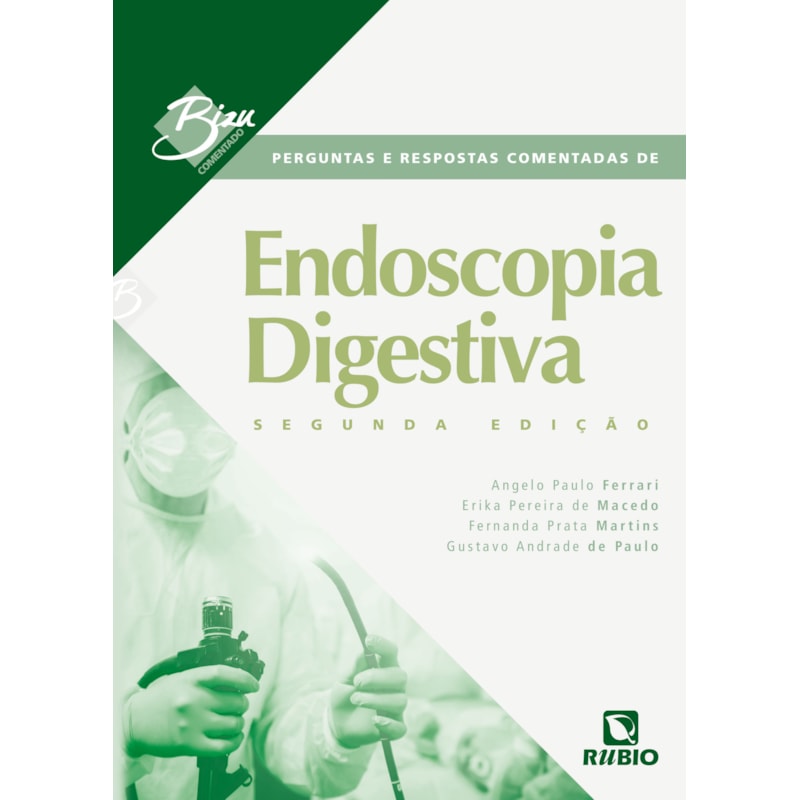 Bizu comentado - Perguntas e respostas comentadas de endoscopia digestiva