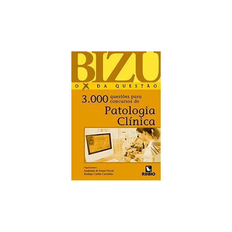 BIZU DE PATOLOGIA CLINICA - 3.000 QUESTOES PARA CONCURSOS - 3