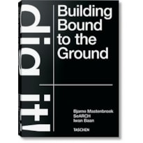 Bjarne mastenbroek - dig it! building bound to the ground