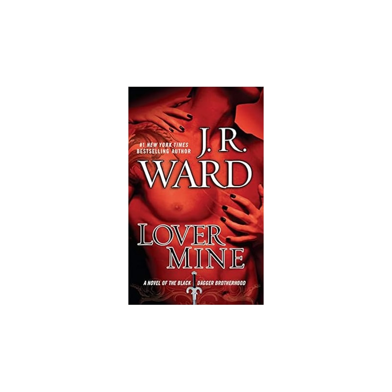 BLACK DAGGER BROTHERHOOD - LOVER MINE, V.8