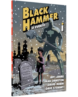 BLACK HAMMER 2: O EVENTO