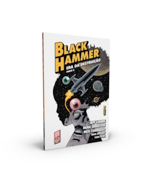 BLACK HAMMER 4: ERA DA DESTRUIÇÃO - PARTE 2