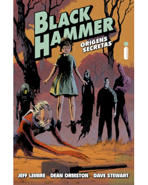 BLACK HAMMER - VOLUME 1: ORIGENS SECRETAS