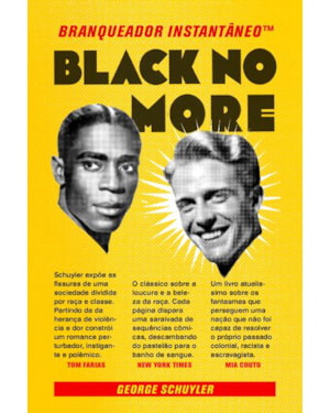 BLACK NO MORE: EMBRANQUECEDOR INSTANTÂNEOT