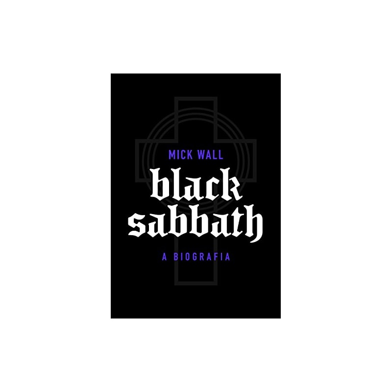 BLACK SABBATH: A BIOGRAFIA