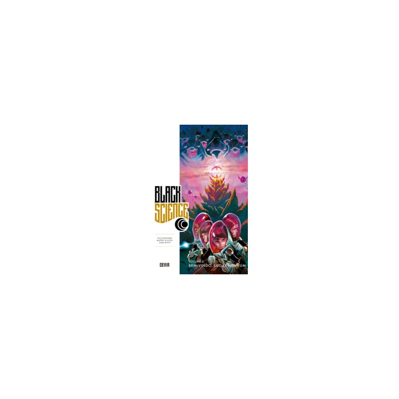 Black Science volume 2: Bem-vindo, lugar nenhum