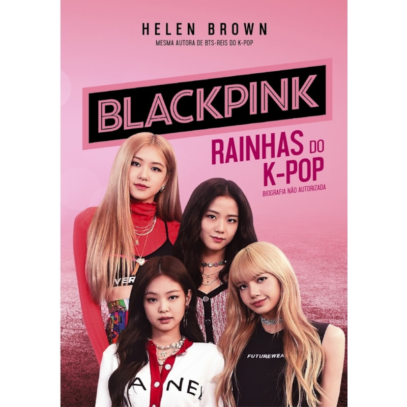 BLACKPINK: RAINHAS DO K-POP