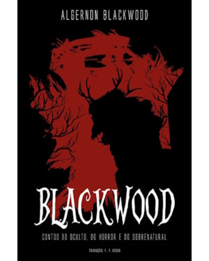 Blackwood: contos do oculto, do horror e do sobrenatural