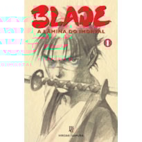 BLADE - A LÂMINA DO IMORTAL - NOVA EDIÇÃO - VOL. 01