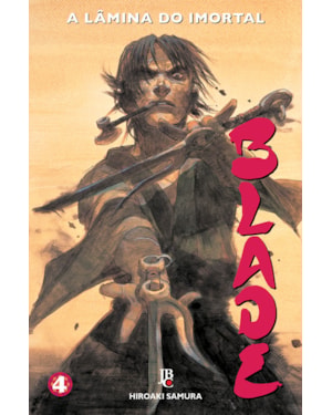 BLADE - A LÂMINA DO IMORTAL - NOVA EDIÇÃO - VOL. 04