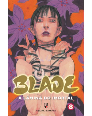 BLADE - A LÂMINA DO IMORTAL - NOVA EDIÇÃO - VOL. 08