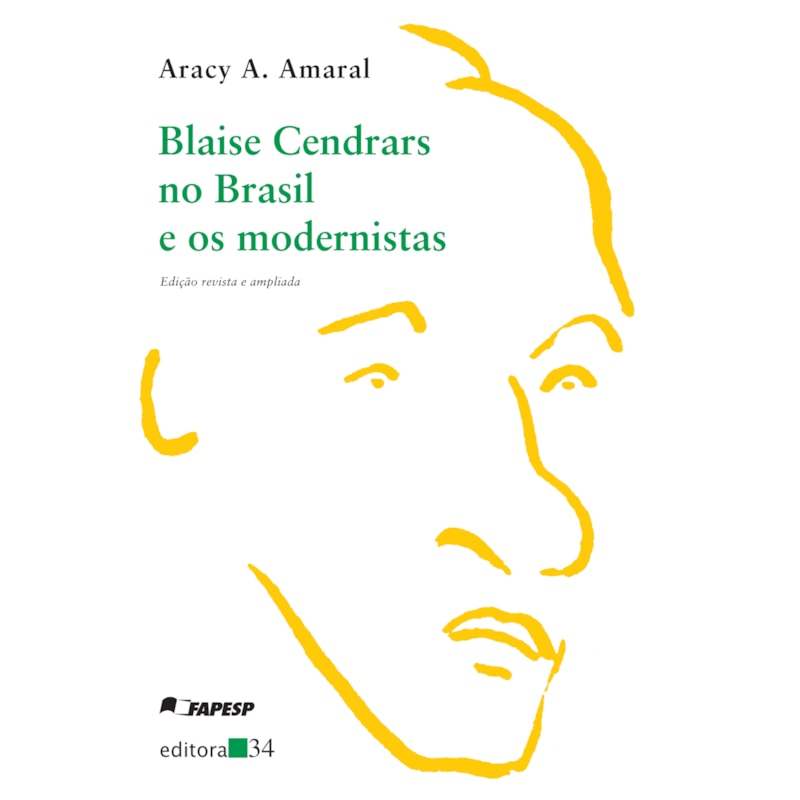 BLAISE CENDRARS NO BRASIL E OS MODERNISTAS
