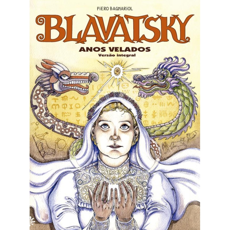 BLAVATSKY - ANOS VELADOS (VERSÃO INTEGRAL)