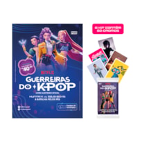BLISTER GUERREIRAS DO KPOP OFICIAL + 10 ENVELOPES DE FIGURINHAS (50 CROMOS)