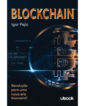 Blockchain: Revolução para uma nova era?