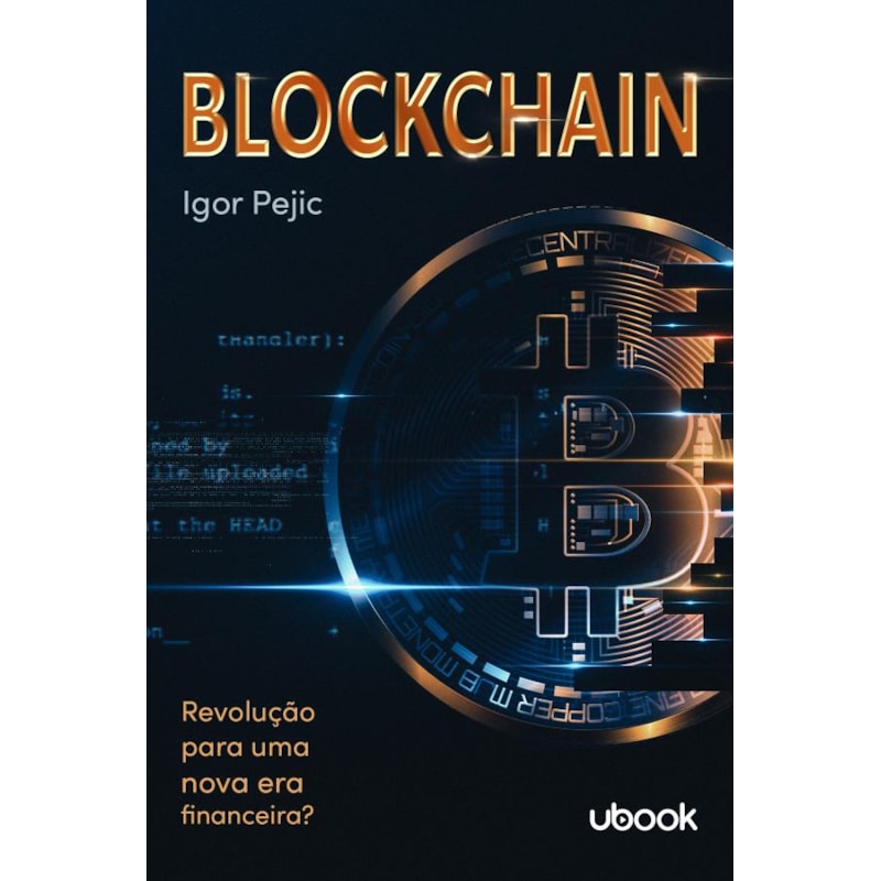 BLOCKCHAIN: REVOLUÇÃO PARA UMA NOVA ERA FINANCEIRA?