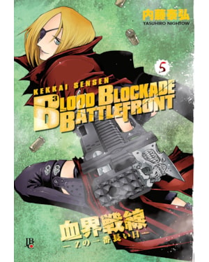BLOOD BLOCKADE BATTLEFRONT - VOL. 05