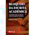 Bloqueio da escrita acadêmica: caminhos para es...