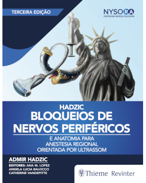 Bloqueios de nervos periféricos e anatomia para anestesia regional orientada por ultrassom