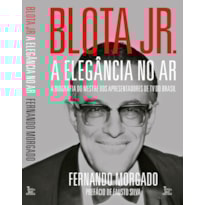 BLOTA JR - A ELEGÂNCIA NO AR