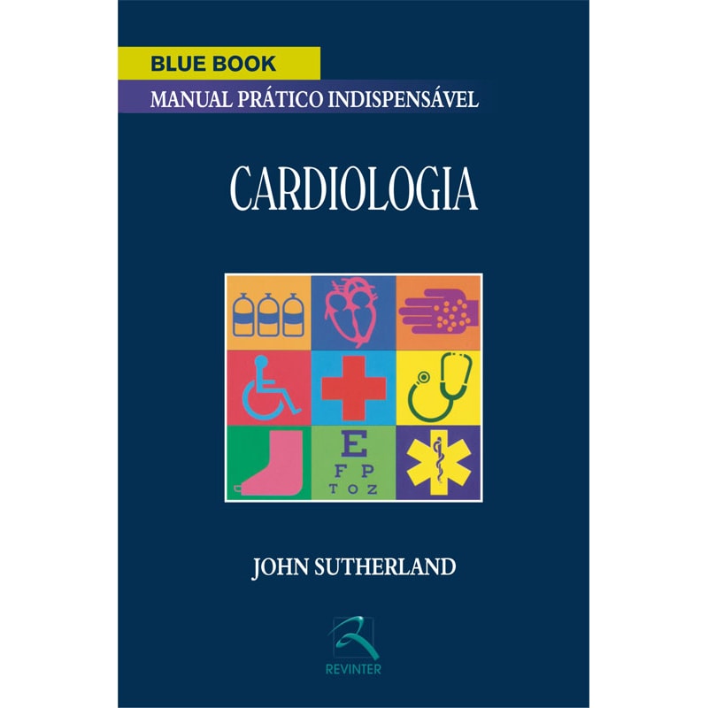 BLUE BOOK CARDIOLOGIA: MANUAL PRÁTICO INDISPENSÁVEL