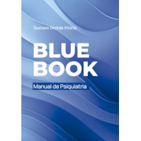 BLUE BOOK: MANUAL DE PSIQUIATRIA