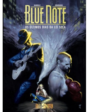 BLUE NOTE - OS ÚLTIMOS DIAS DA LEI SECA