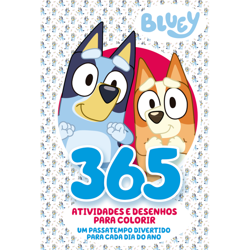 BLUEY - 365 ATIVIDADES E DESENHOS PARA COLORIR
