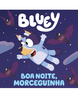 BLUEY: BOA NOITE MORCEGO