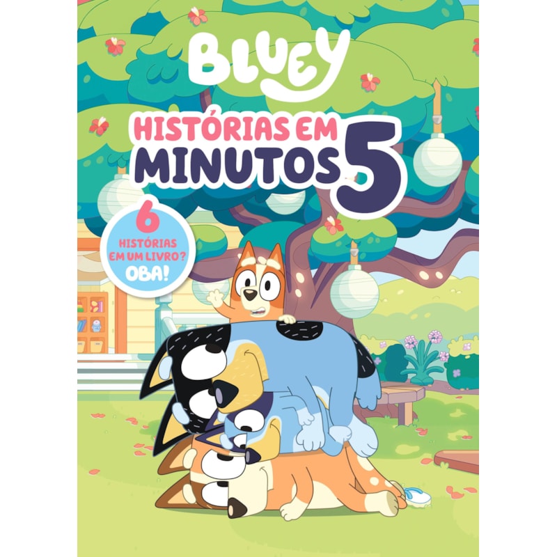BLUEY HISTÓRIAS EM 5 MINUTOS - CAPA DURA ALMOFADADA