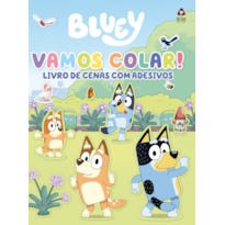 BLUEY LIVRO DE CENAS COM ADESIVOS - VAMOS COLAR!