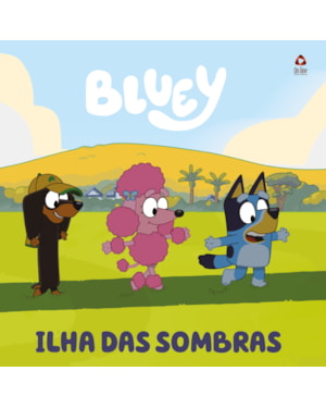 BLUEY LIVRO DE HISTÓRIA - ILHA DAS SOMBRAS