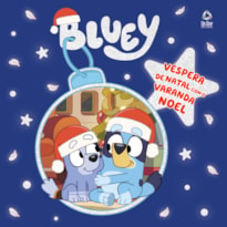 BLUEY LIVRO DE HISTÓRIA - VÉSPERA DE NATAL COM O VARANDA NOEL