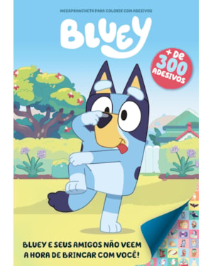 BLUEY MEGAPRANCHETA PARA COLORIR COM ADESIVOS