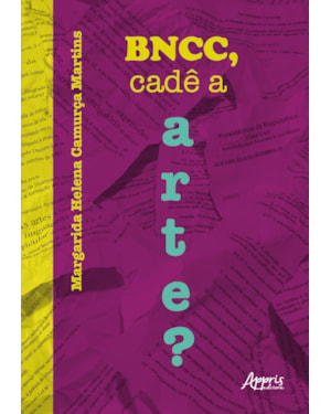 BNCC, CADÊ A ARTE?