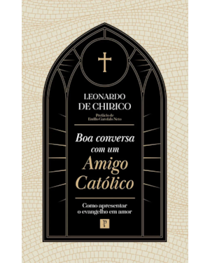 BOA CONVERSA COM UM AMIGO CATÓLICO